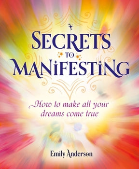 Secrets to Manifesting Paperback