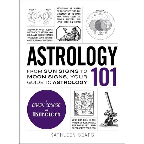 Astrology 101 By Kathleen Sears