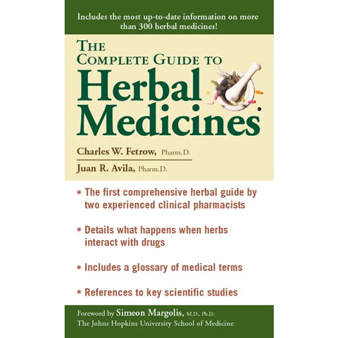 Complete Guide To Herbal Medicines By Charles W. Fetrow