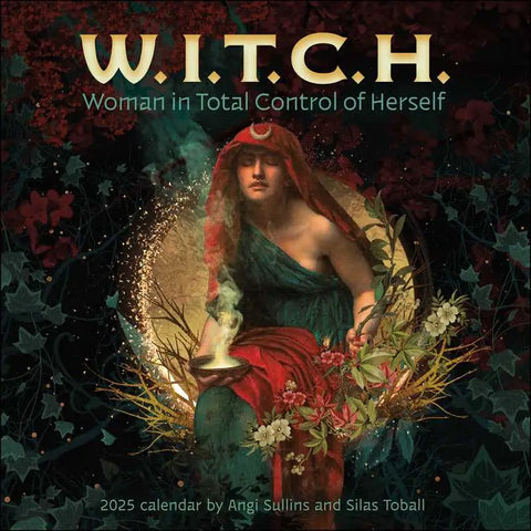 W.I.T.C.H. (Woman in Total Control of Herself) 2025 Wall Calendar By Angi Sullins