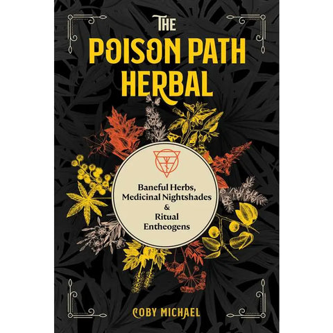 Poison Path Herbal By Coby Michael