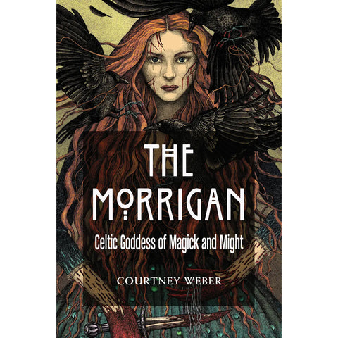 The Morrigan: Celtic Goddess of Magick and Might