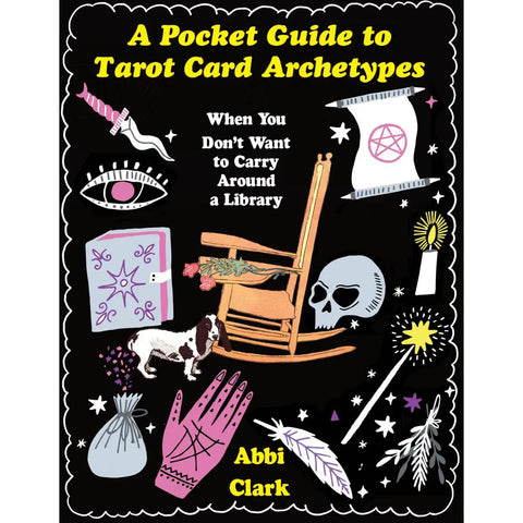 A Pocket Guide to Tarot Card Archetypes